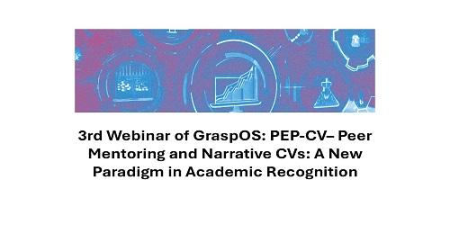 3rd Webinar of GraspOS: PEP-CV– Peer Mentoring and Narrative CVs: A New Paradigm in Academic Recognition 3rd Webinar of GraspOS: PEP-CV– Peer Mentoring and Narrative CVs: A New Paradigm in Academic Recognition