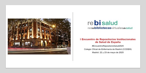 I Encuentro de Repositorios Institucionales de Salud de España I Encuentro de Repositorios Institucionales de Salud de España