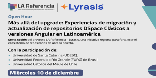 Más allá del upgrade: Experiencias de migración y actualización de repositorios DSpace Clásicos a versiones Angular en Latinoamérica
