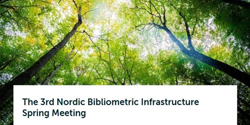 The 3rd Nordic Bibliometric Infrastructure Spring Meeting