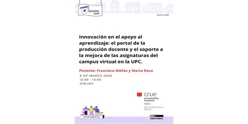 Innovación en el apoyo al aprendizaje: el portal de la producción docente y el soporte a la mejora de las asignaturas del campus virtual en la UPC