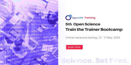 5th OpenAIRE Open Science Train-the-Trainer Bootcamp 5th OpenAIRE Open Science Train-the-Trainer Bootcamp