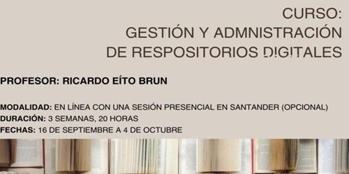 Curso: Gestión y administración de repositorios digitales Curso: Gestión y administración de repositorios digitales