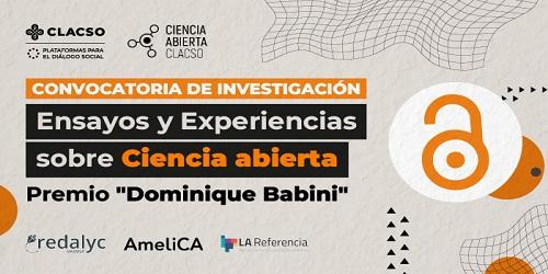 Ensayos y Experiencias sobre Ciencia abierta. Premio “Dominique Babini” Ensayos y Experiencias sobre Ciencia abierta. Premio “Dominique Babini”