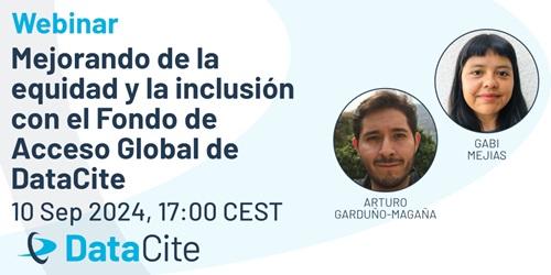 Mejorando de la equidad y la inclusión con el Fondo de Acceso Global de DataCite Mejorando de la equidad y la inclusión con el Fondo de Acceso Global de DataCite