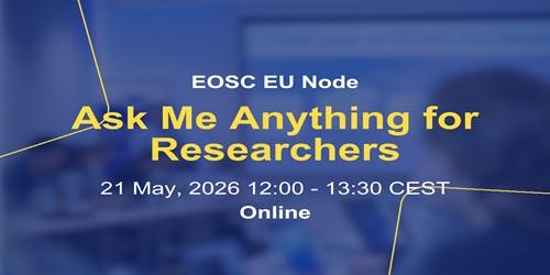 EOSC EU Node Ask Me Anything for Researchers
