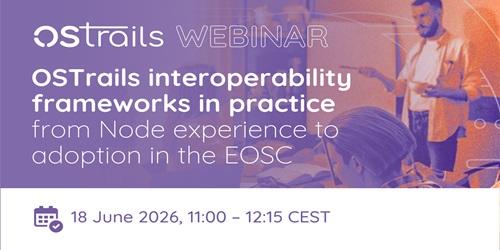 OSTrails Interoperability Frameworks in practice: from Node experience to adoption in the EOSC Federation