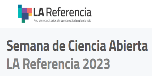 Semana de Ciencia Abierta: LA Referencia 2023 Semana de Ciencia Abierta: LA Referencia 2023