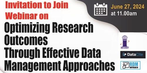 Webinar on Optimizing Research Outcomes Through Effective Data Management Approaches Webinar on Optimizing Research Outcomes Through Effective Data Management Approaches