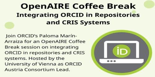 OpenAIRE coffee break on integrating ORCID in repositories and CRIS systems OpenAIRE coffee break on integrating ORCID in repositories and CRIS systems