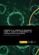 Informe de la Comisión de Seguimiento sobre el Grado de Cumplimiento del Artículo 37 de la Ley de la Ciencia Informe de la Comisión de Seguimiento sobre el Grado de Cumplimiento del Artículo 37 de la Ley de la Ciencia