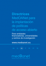 Directrices MedOANet para la implantación de políticas de acceso abierto Directrices MedOANet para la implantación de políticas de acceso abierto